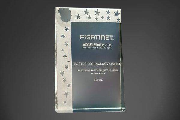 a 2015 Fortinet Platinum Partner of the Year (Hong Kong) Award for Roctec Technology Limited